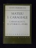 Mateiu I. Caragiale. Carnavalescul si liturgicul operei &ndash; Ioan Dersidan