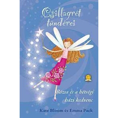 Csillagr&amp;eacute;t t&amp;uuml;nd&amp;eacute;rei 4: R&amp;oacute;zsa &amp;eacute;s a h&amp;eacute;tv&amp;eacute;gi h&amp;aacute;zi kedvenc - Kate Bloom/Emma Pack foto