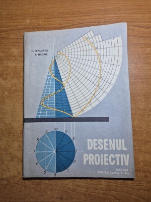desen proiectiv - manual pentru clasa a 10-a - din anul 1964 foto