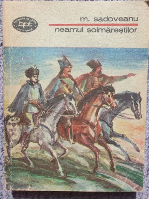 Neamul Soimarestilor - Mihail Sadoveanu, 1988, BPT 871, 225 pag, stare buna foto