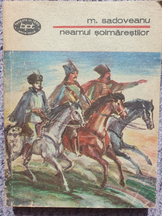 Neamul Soimarestilor - Mihail Sadoveanu, 1988, BPT 871, 225 pag, stare buna