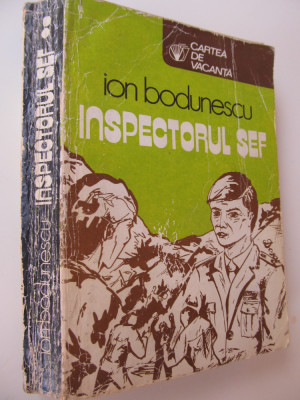 Inspectorul sef (vol. 2) - Ion Bodunescu foto