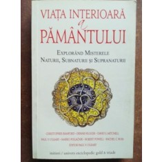 Viata interioara a pamantului- Christopher Bamford, Dennis Klocek