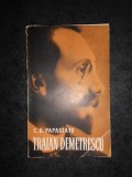 C. D. PAPASTATE - TRAIAN DEMETRESCU, Alta editura