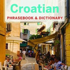 Lonely Planet Croatian Phrasebook & Dictionary | Lonely Planet