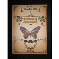 Aurelia Sillo - Broderie mecanica (contine toate tiparele)