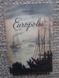 Jean Bart - E.Botez - Europolis -Ed.ESPLA 1956 ,ilustratii Sorin Ionescu