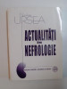 ACTUALITATI IN NEFROLOGIE de NICOLAE URSEA , 2000
