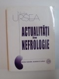 ACTUALITATI IN NEFROLOGIE de NICOLAE URSEA , 2000