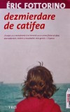 Dezmierdare de catifea - 2010 - Eric Fottorino ($W256)