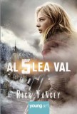 Al cincilea val (Vol. 1) - HC - Hardcover - Rick Yancey - Young Art