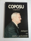 Cumpara ieftin CORNELIU COPOSU CONFESIUNI - DIALOGURI CU DOINA ALEXANDRU