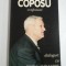 CORNELIU COPOSU CONFESIUNI - DIALOGURI CU DOINA ALEXANDRU