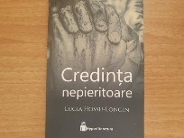 Credinta nepieritoare - Lucia Hossu Longin