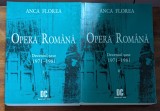 Anca Florea, Opera Romana, deceniul sase 1971-1981, 2 volume