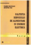 Florin Munteanu, Dumitru Ivas - Calitatea serviciului de alimentare cu energie electrica - 129505