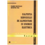 Florin Munteanu, Dumitru Ivas - Calitatea serviciului de alimentare cu energie electrica - 129505