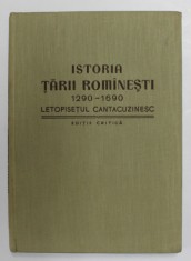 ISTORIA TARII ROMANESTI 1290-1690, LETOPISETUL CANTACUZINESC EDITIE CRITICA INTOCMITA DE C.GRECESCU SI D. SIMIONESCU 1960 , PREZINTA SUBLINIERI