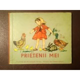 Prietenii mei (ilustrații de Anneliese Hinze; versuri de Stefan Elten)