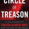 Circle of Treason: A CIA Account of Traitor Aldrich Ames and the Men He Betrayed