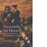 Povestirile Lui Horatio - George Banu
