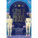 Once Upon a Broken Heart - Stephanie Garber