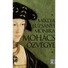 Moh&aacute;cs &ouml;zvegye - Miklya Luzs&aacute;nyi M&oacute;nika