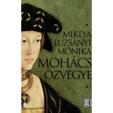 Moh&aacute;cs &ouml;zvegye - Miklya Luzs&aacute;nyi M&oacute;nika