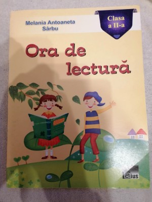 Ora de lectura , Clasa A 2-a , Melania Antoaneta Sarbu foto