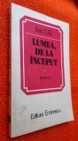 Lumea, de la inceput - Ion Lila