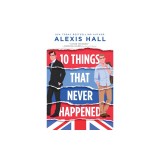 10 Things That Never Happened