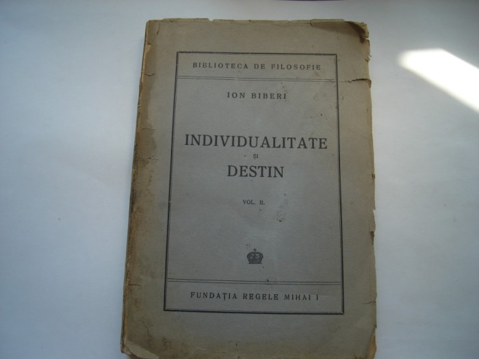 Individualitate si destin (vol. II) - Ion Biberi