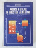 Procese și utilaje &icirc;n industria alimentară - Manual pentru licee cu profil de industrie alimentara, anul I, L.Iliescu, N.Georgescu, E.Petculescu, 1974