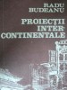 PROIECTII INTERCONTINENTALE-RADU BUDEANU 1989