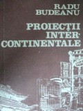PROIECTII INTERCONTINENTALE-RADU BUDEANU 1989