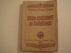 Carte romaneasca de invatatura - Corneliu Vadim Tudor Ed. Fundatiei Romania Mare foto