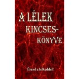 A L&eacute;lek Kincsesk&ouml;nyve - &Eacute;rezd a lelkeddel - Angelisz Irini