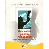 Ileana Hanganu, Ciresica Raclaru - Educatie pentru societate. Indrumator pentru educatoare - 137231