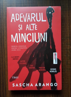 Sascha Arango - Adevarul si alte minciuni foto
