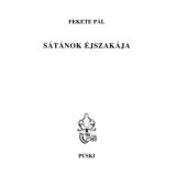 S&aacute;t&aacute;nok &eacute;jszak&aacute;ja - Fekete P&aacute;l