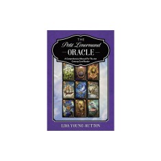 The Petit Lenormand Oracle: A Comprehensive Manual for the 21st Century Card Reader