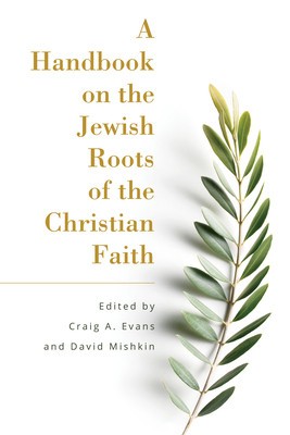 A Handbook on the Jewish Roots of the Christian Faith foto