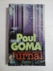 Jurnalul unui jurnal - Paul Goma, Editura Dacia, 1998, 470 pagini, Biografii, Memorii si Jurnale