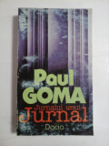 JURNALUL UNUI JURNAL - PAUL GOMA