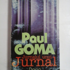 JURNALUL UNUI JURNAL - PAUL GOMA