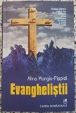 Evanghelistii - Alina Mungiu-Pippidi