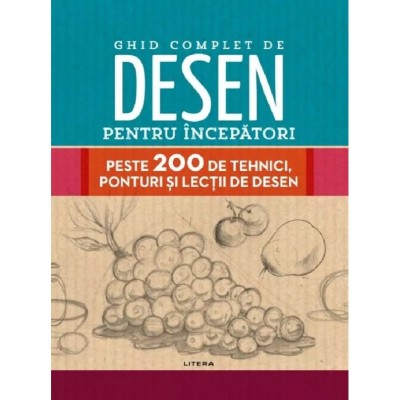 Ghid Complet De Desen Pentru Incepatori foto