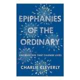 Epiphanies of the Ordinary