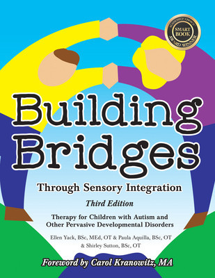 Building Bridges Through Sensory Integration, 3rd Edition: Therapy for Children with Autism and Other Pervasive Developmental Disorders foto