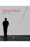 Oglinzi - Razvan Mazilu